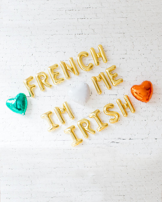 16in Gold FRENCH ME, IM IRISH Foil Letters and hearts Set