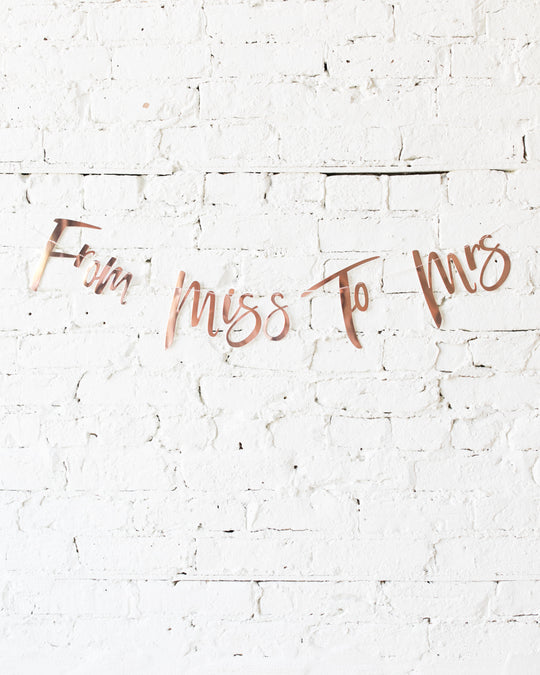 Ginger Ray - Rose Gold FROM MISS TO MRS Banner