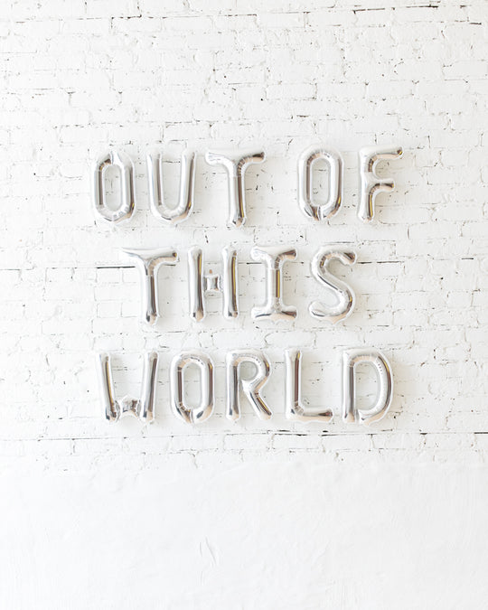 16in Silver OUT OF THIS WORLD Foil Letters Set